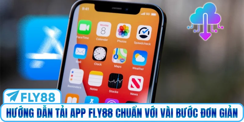 Hướng dẫn tải app Fly88 chuẩn với vài bước đơn giản